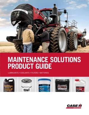 Maintenance Solutions Product Guide Lubricants • Coolants • Filters • Batteries 2 Maintenance Solutions Product Guide