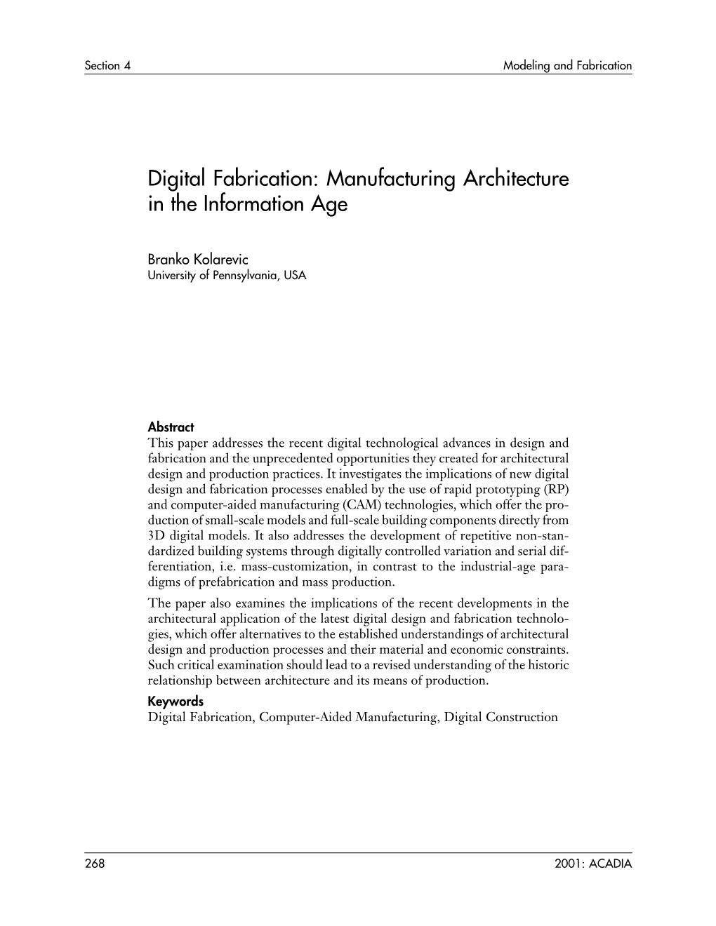 Digital Fabrication: Manufacturing Architecture in the Information Age