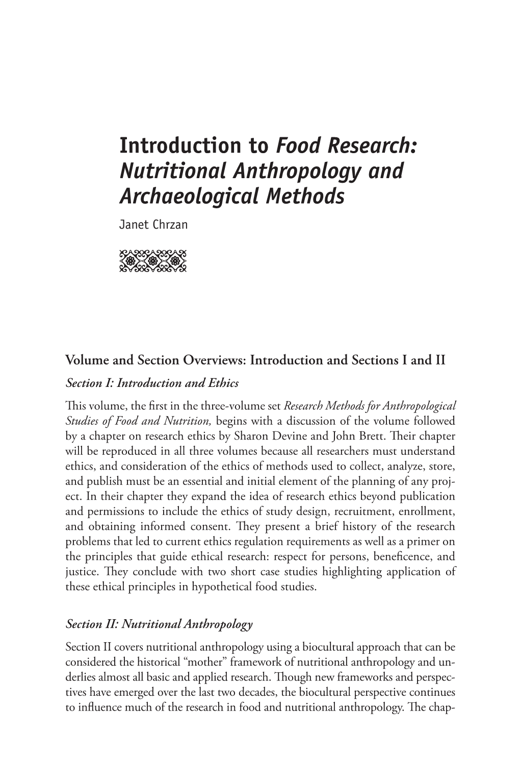 Introduction to Food Research: Nutritional Anthropology and Archaeological Methods Janet Chrzan XXX