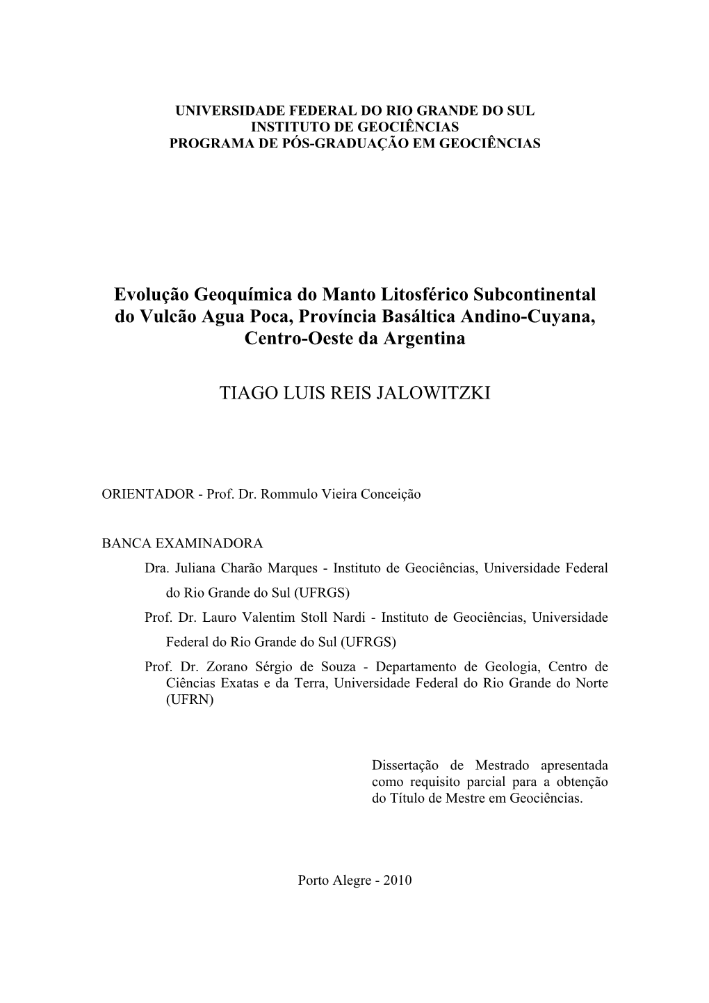 Evolução Geoquímica Do Manto Litosférico Subcontinental Do Vulcão Agua Poca, Província Basáltica Andino-Cuyana, Centro-Oeste Da Argentina