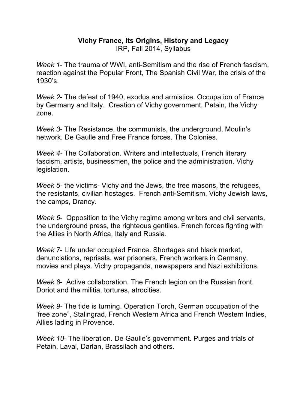 Vichy France, Its Origins, History and Legacy IRP, Fall 2014, Syllabus