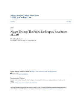 Means Testing: the Failed Bankruptcy Revolution of 2005, 15 American Bankruptcy Institute Law Review 223 (2007)