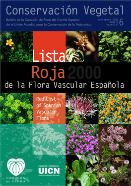 Lista Roja De Flora Vascular Española (Valoración Según Categorías UICN) Red List of Spanish Vascular Flora (Valuation According to IUCN Categories)