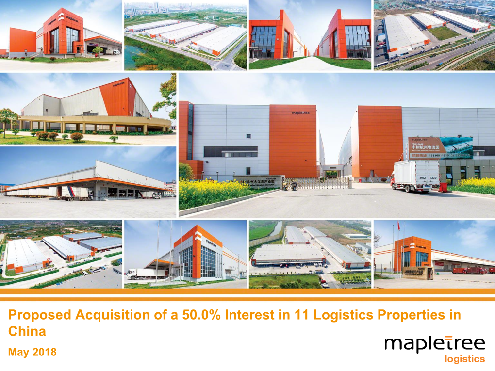 The Proposed Acquisition of a 50.0% Interest in 11 Logistics Properties In