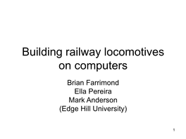 Building Railway Locomotives on Computers