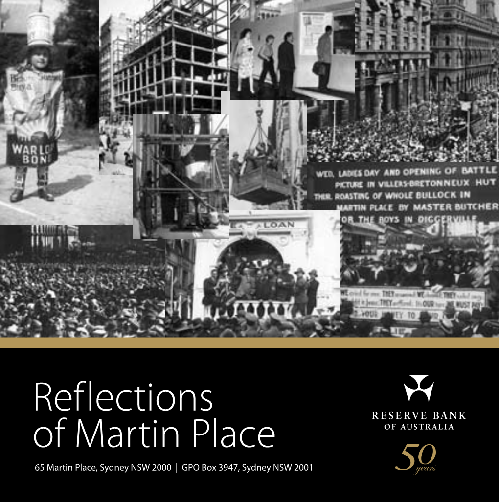 Reflections of Martin Place 65 Martin Place, Sydney NSW 2000 | GPO Box 3947, Sydney NSW 2001 Reflections of Martin Place