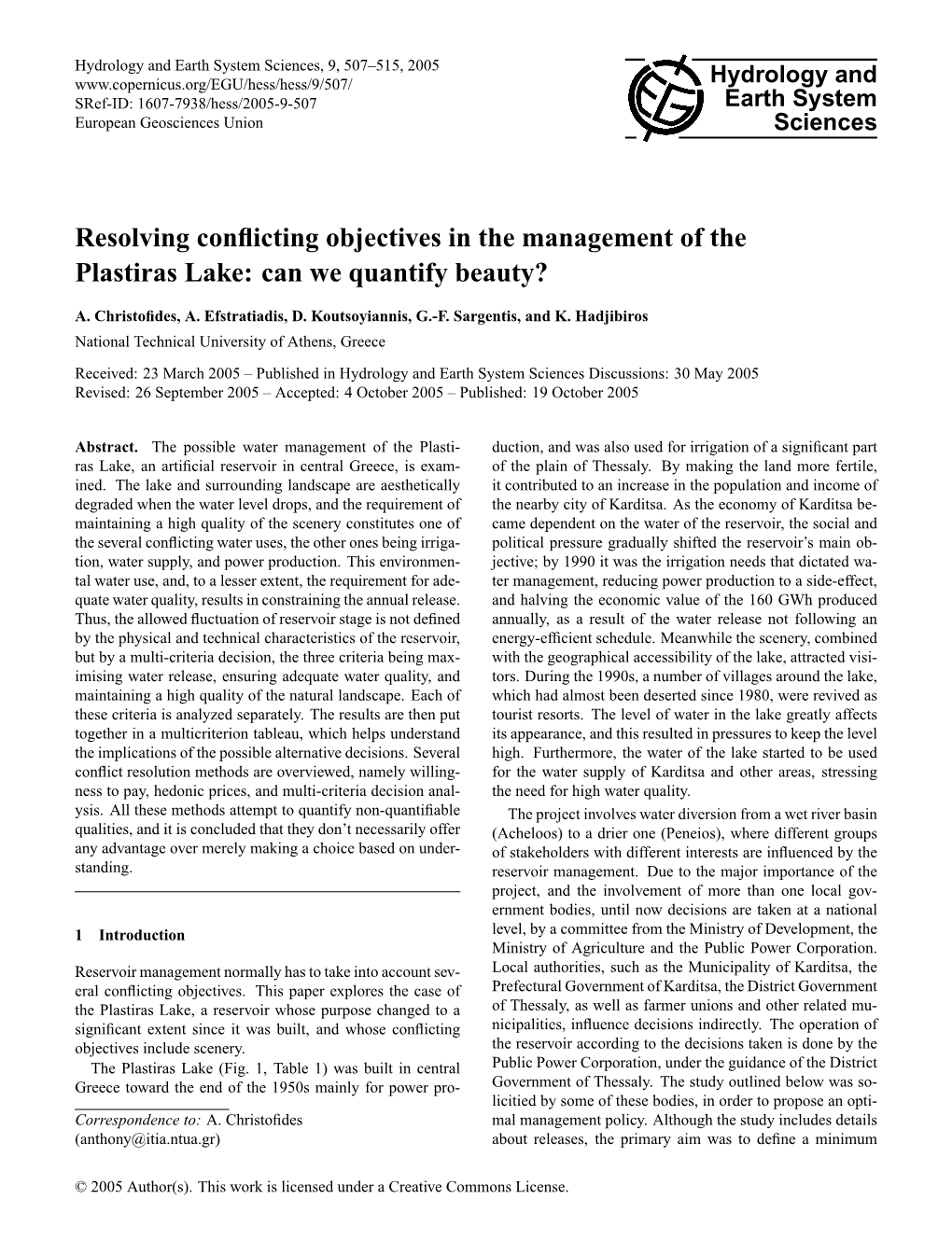 Resolving Conflicting Objectives in the Management Of