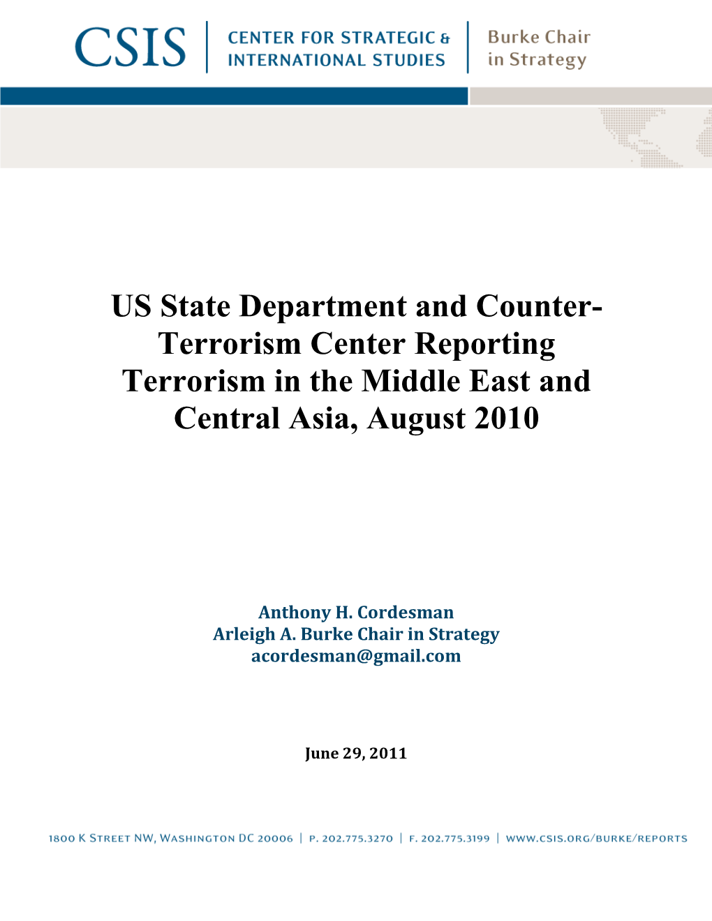 US State Department and Counter- Terrorism Center Reporting Terrorism in the Middle East and Central Asia, August 2010