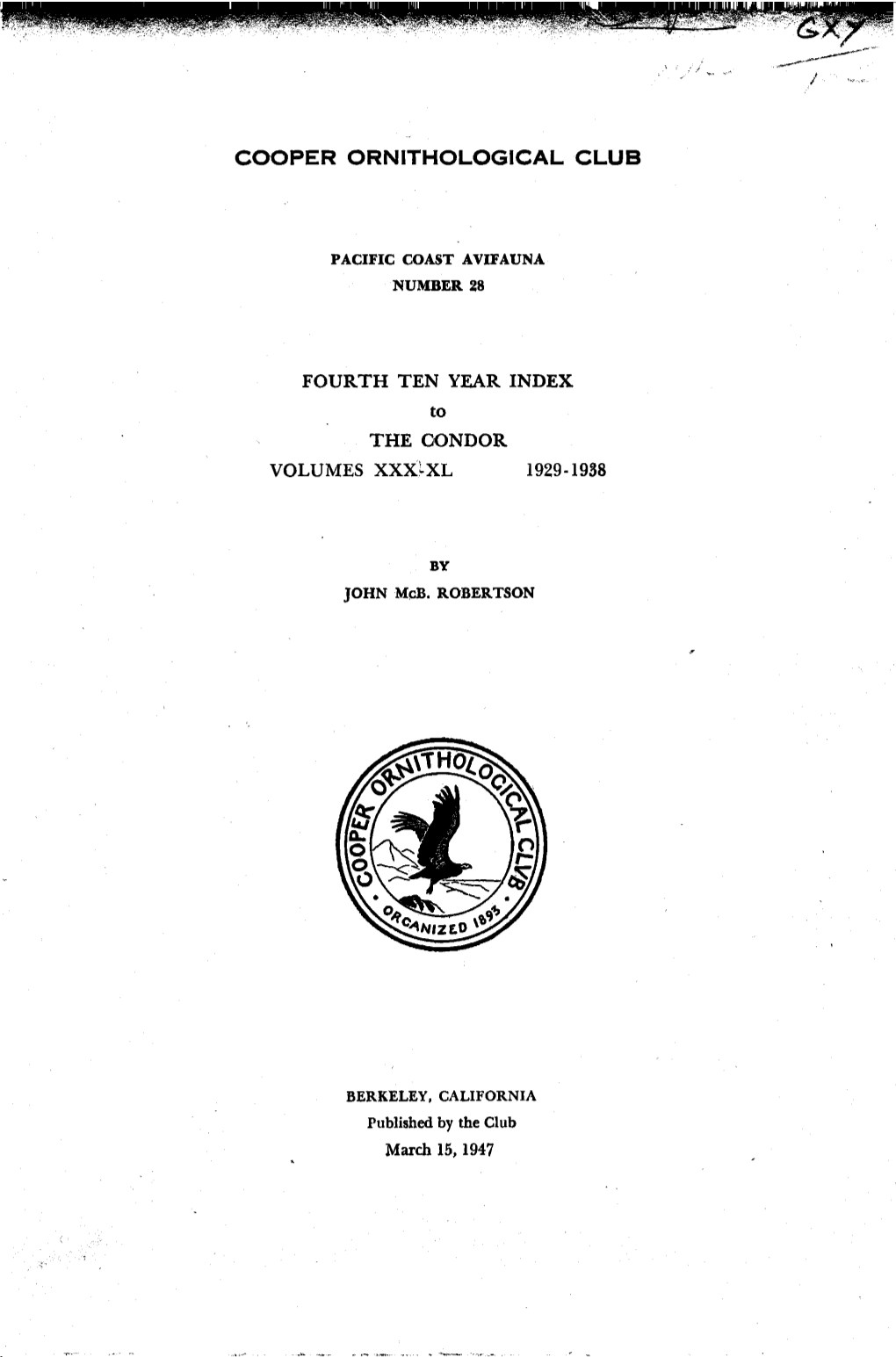 Fourth Ten Year Index to the Condor Volumes XXX-XL 1929-1938