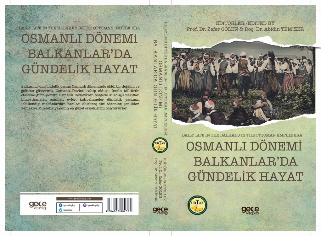 Osmanli Dönemi Balkanlar’Da Gündelik Hayat Daily Life in the Balkans in the Ottoman Empire Era