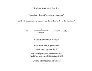 Studying an Organic Reaction How Do