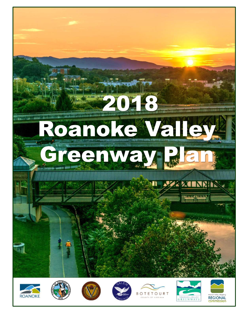 2018 Roanoke Valley Greenway Plan Cover Photo by Dave Mccoy: Roanoke