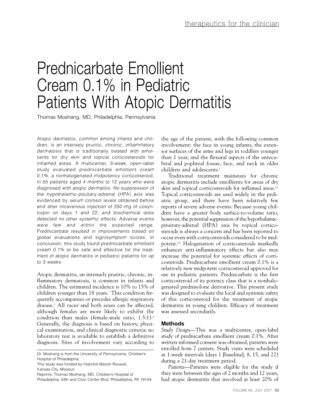 Prednicarbate Emollient Cream 0.1% in Pediatric Patients with Atopic Dermatitis Thomas Moshang, MD, Philadelphia, Pennsylvania