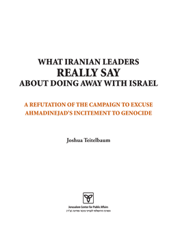 What Iranian Leaders Really Say About Doing Away with Israel