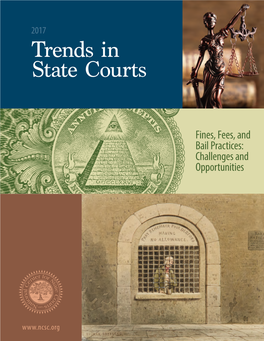 Trends in State Courts- Fines, Fees, and Bail Practices