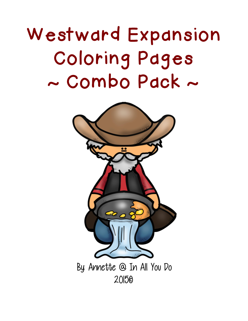 Westward Expansion Coloring Pages ~ Combo Pack ~