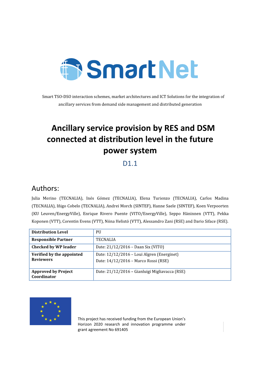 Ancillary Service Provision by RES and DSM Connected at Distribution Level in the Future Power System D1.1