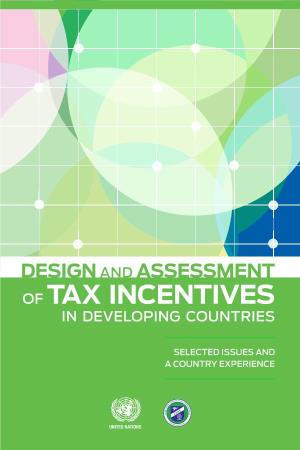 Design and Assessment of Tax Incentives in Developing Countries