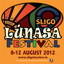 Sligo Summer Festival Enjoy This Lively Set in the Relaxed and Homely Atmosphere