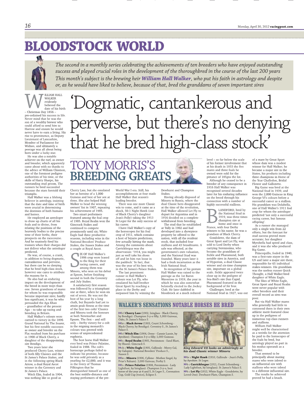 'Dogmatic, Cantankerous and Perverse, but There's No Denying That He Bred High-Class Stock'