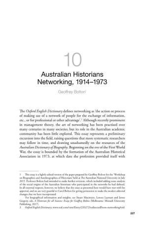 Australian Historians Networking, 1914–1973 Geoffrey Bolton1