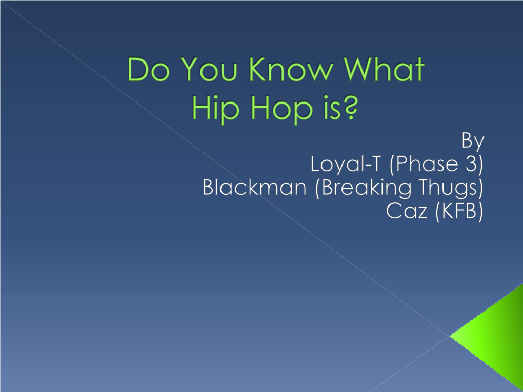 Do You Know What Hip Hop