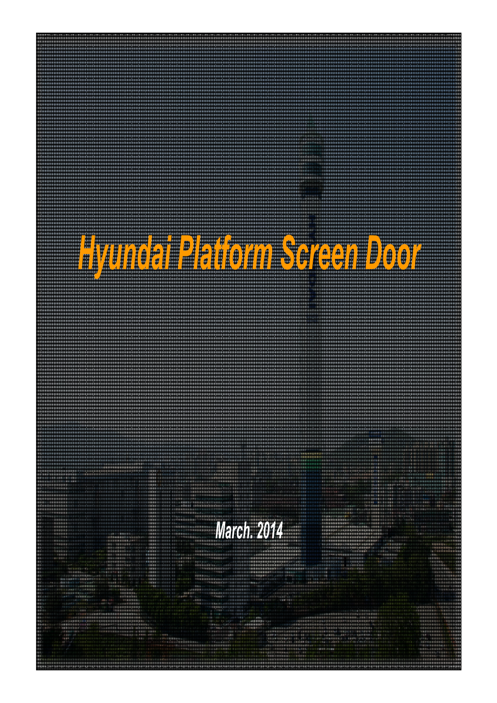 Hyundai Platform Screen Door