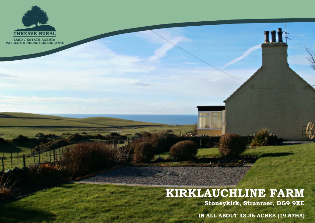 KIRKLAUCHLINE FARM Stoneykirk, Stranraer, DG9 9EE