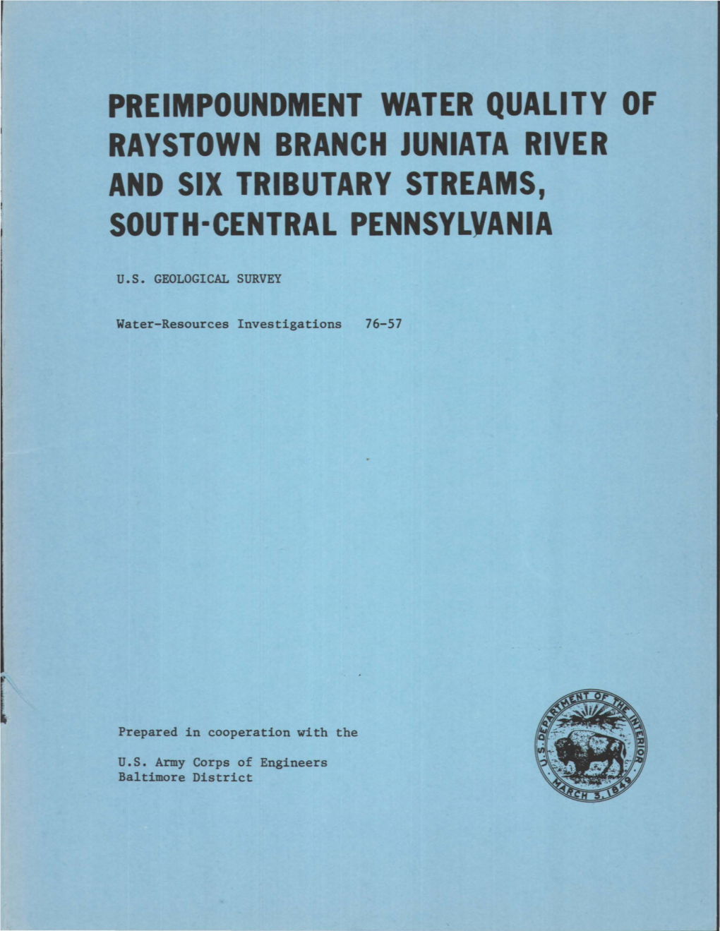 Preimpoundment Water Quality of Raystown Branch Juniata River and Six Tributary Streams, South-Central Pennsylvania
