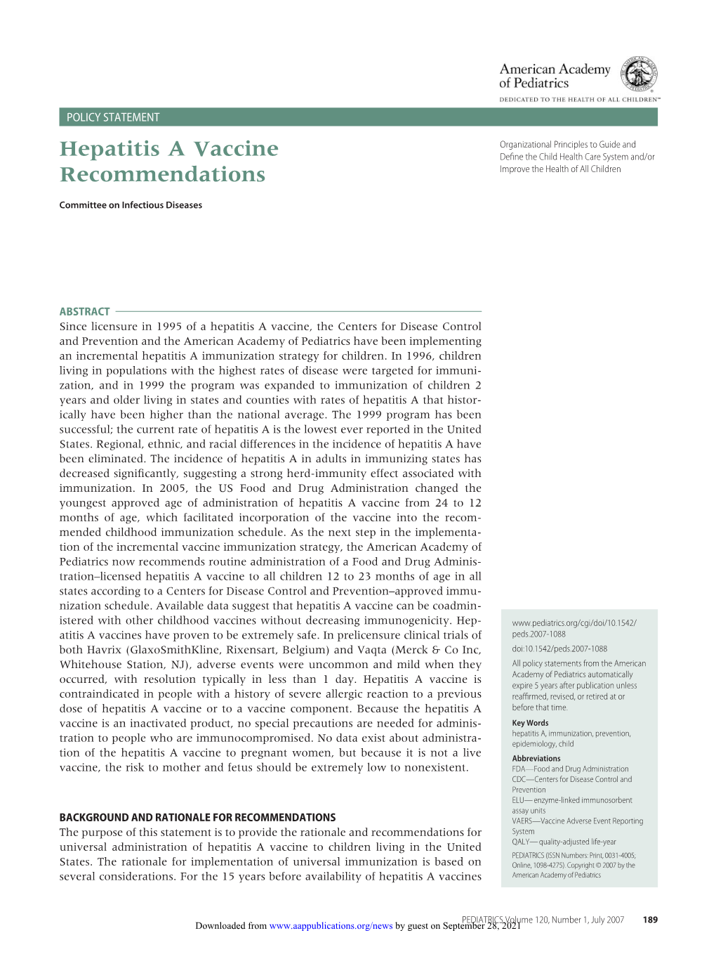Hepatitis a Vaccine Recommendations Committee on Infectious Diseases Pediatrics 2007;120;189 DOI: 10.1542/Peds.2007-1088