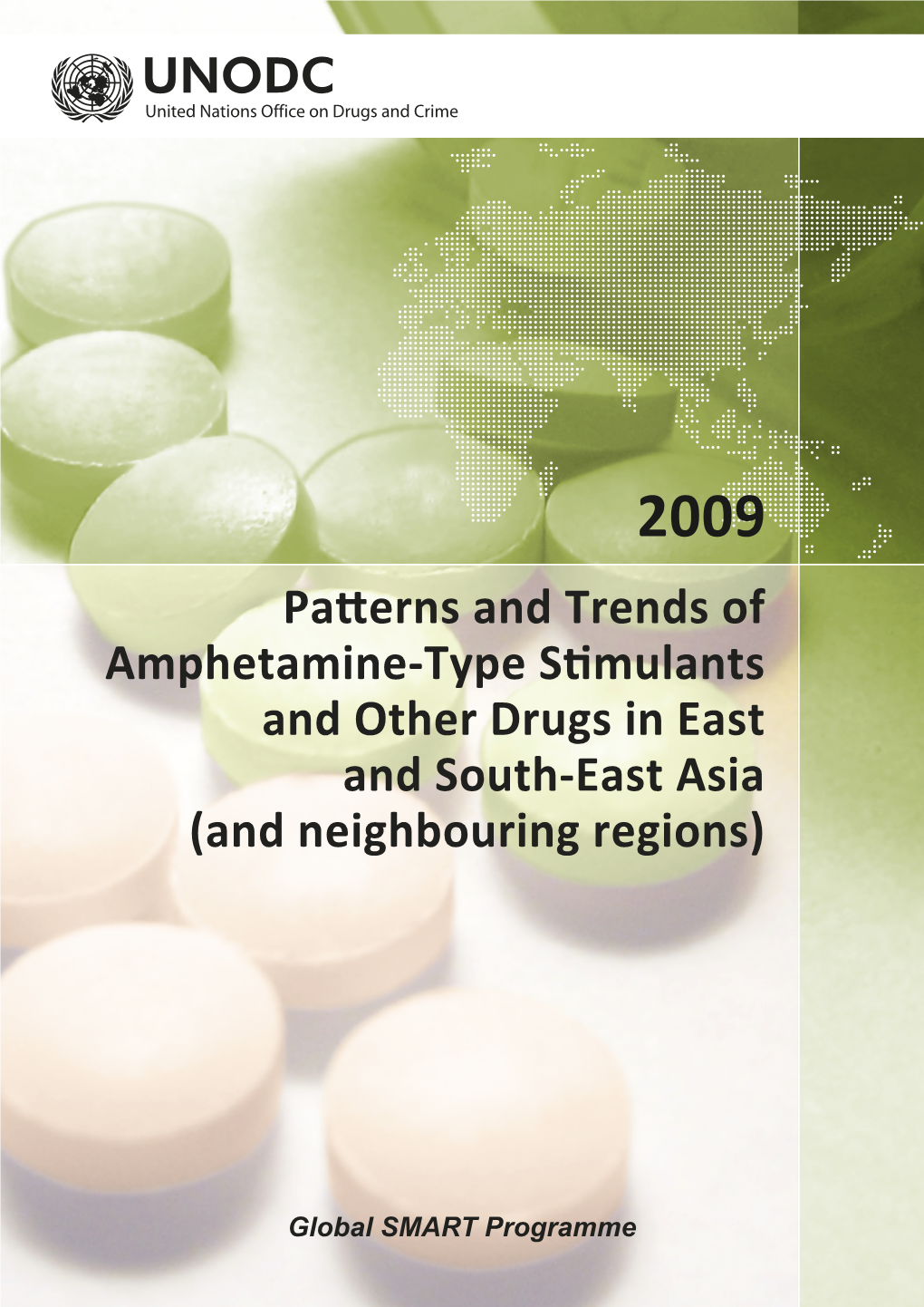 Regional Trends in Amphetamine-Type Stimulants (ATS) and Other Drugs in East and South-East Asia