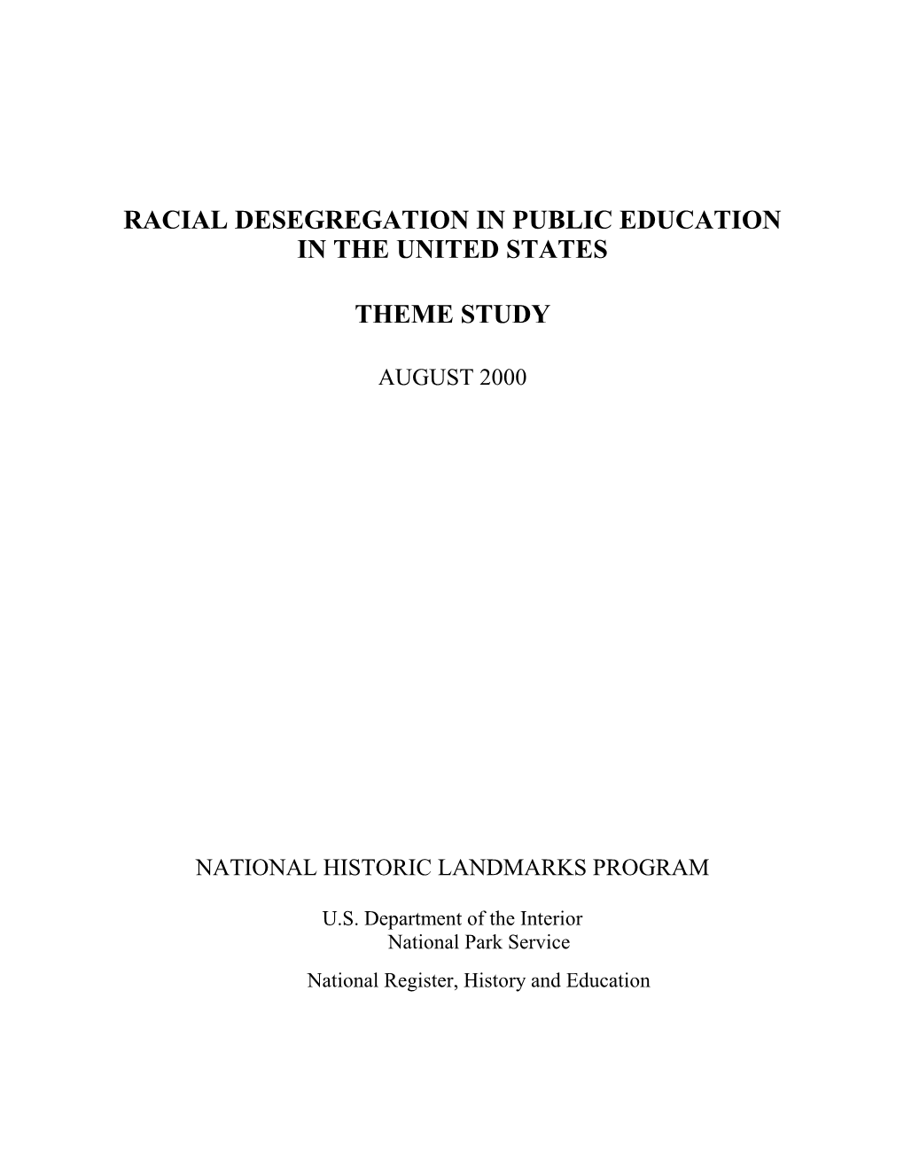 Racial Desegregation in Public Education in the United States Theme Study August 2000