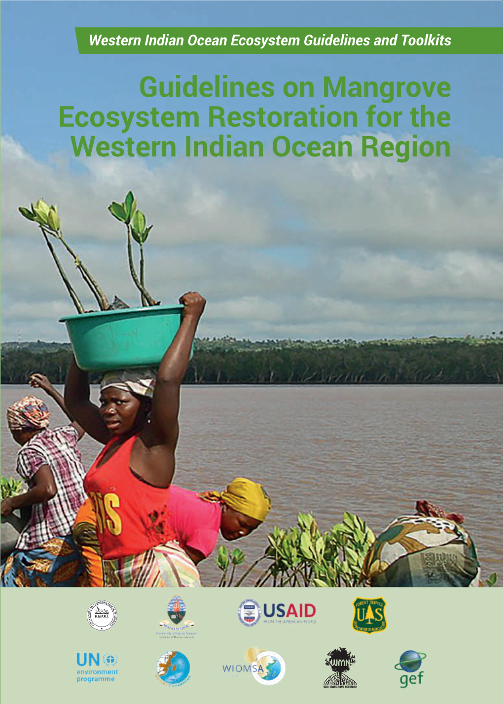 Guidelines on Mangrove Ecosystem Restoration for the Western Indian Ocean Region