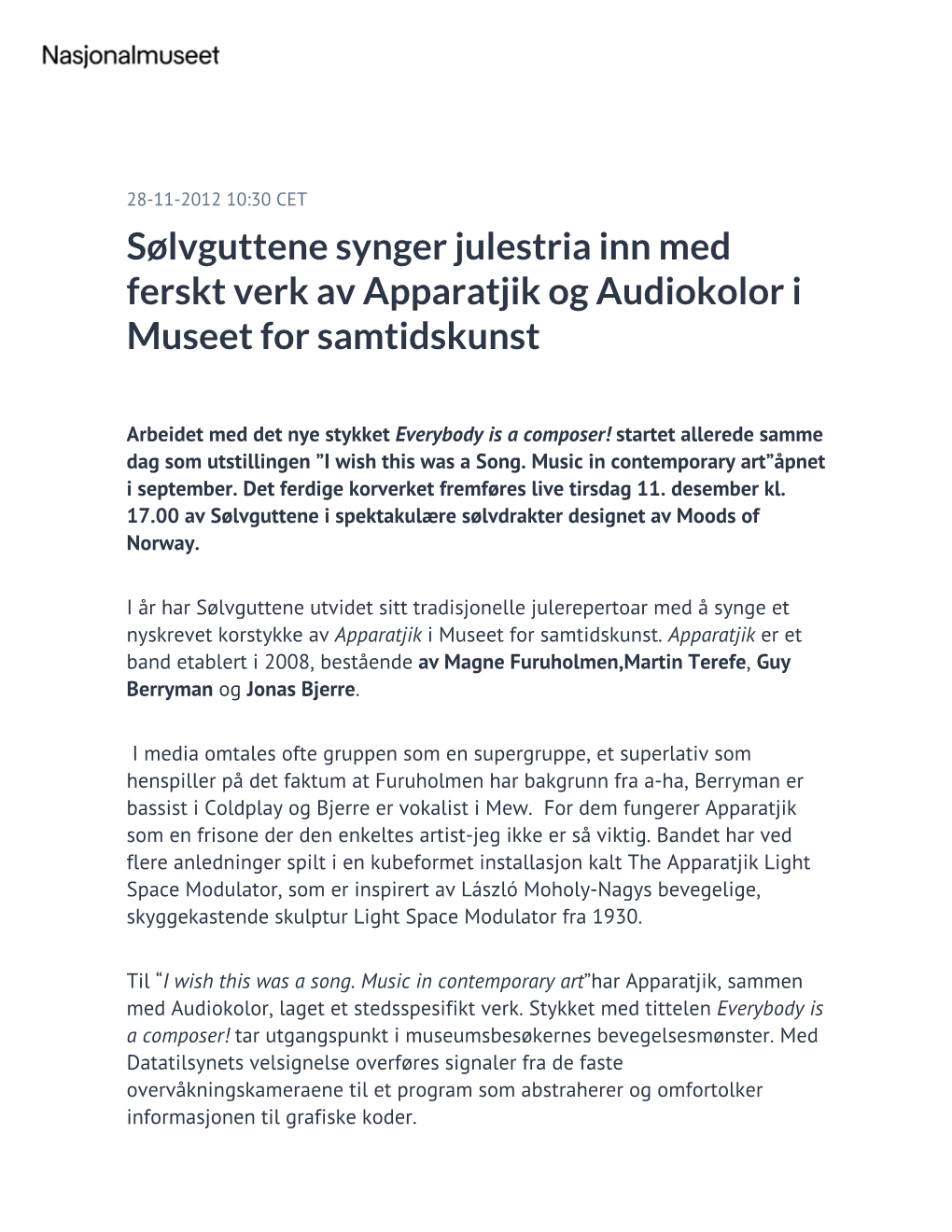 Sølvguttene Synger Julestria Inn Med Ferskt Verk Av Apparatjik Og Audiokolor I Museet for Samtidskunst