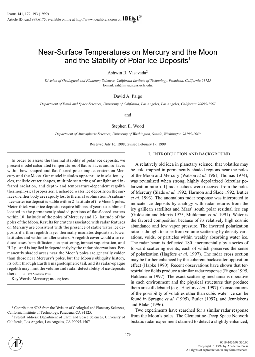 Near-Surface Temperatures on Mercury and the Moon and the Stability of Polar Ice Deposits1