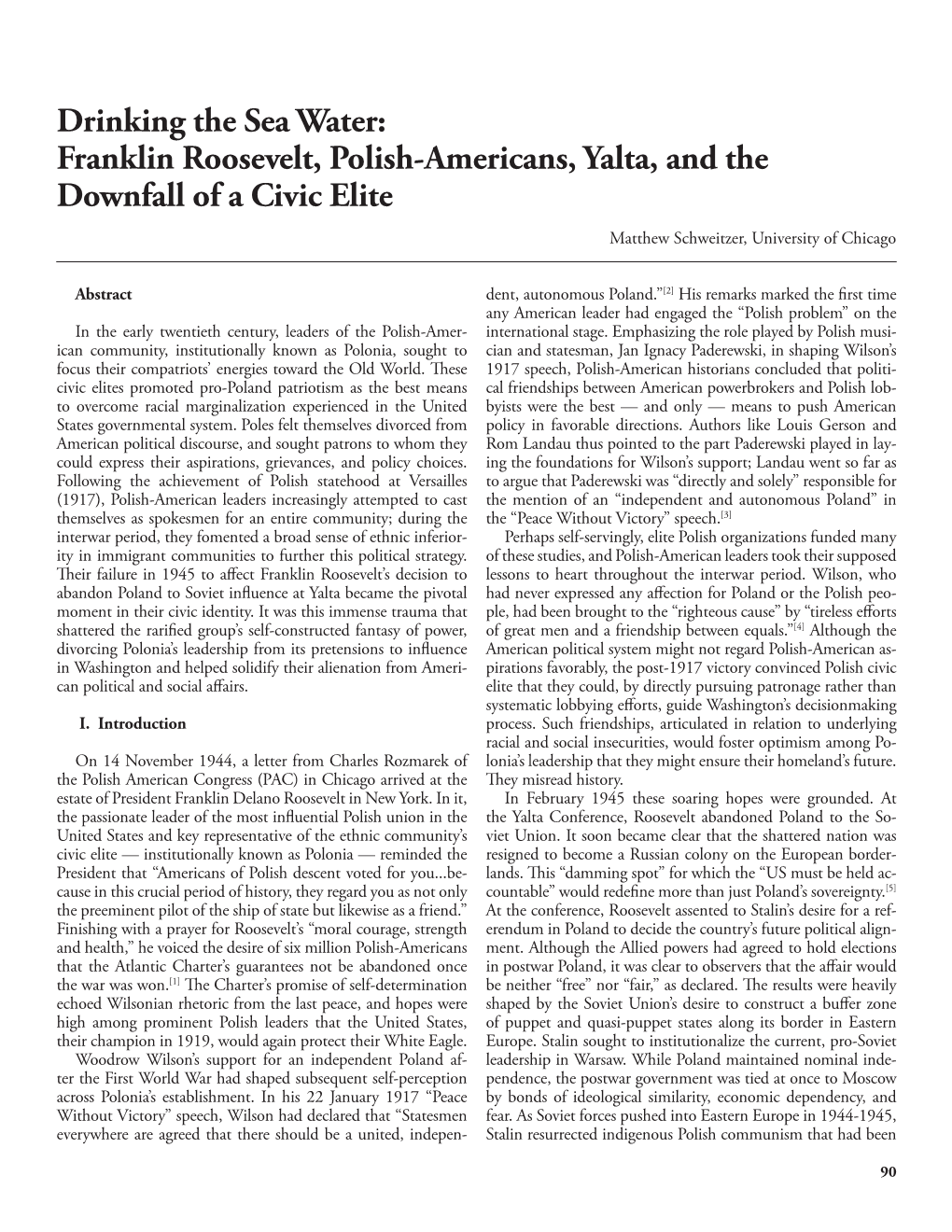 Franklin Roosevelt, Polish-Americans, Yalta, and the Downfall of a Civic Elite Matthew Schweitzer, University of Chicago