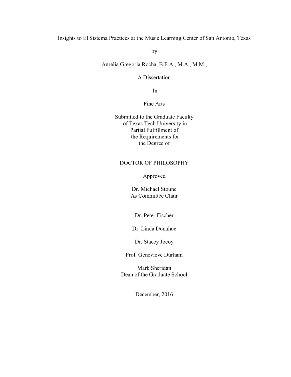 Insights to El Sistema Practices at the Music Learning Center of San Antonio, Texas by Aurelia Gregoria Rocha, B.F.A., M.A