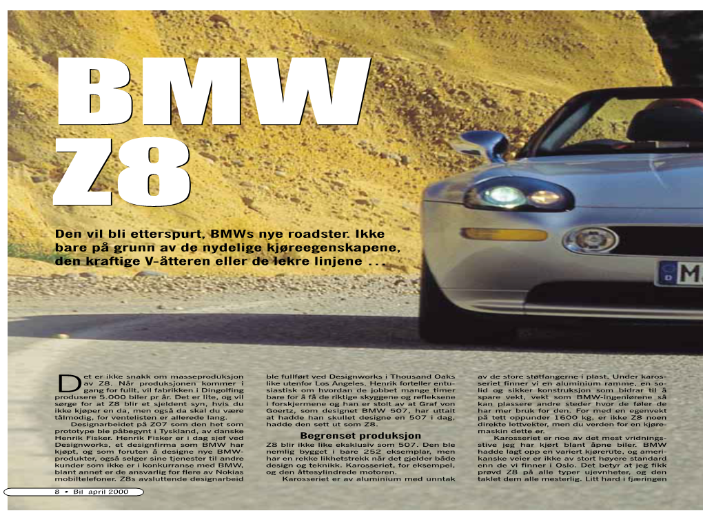 BMW Z8Z8 Den Vil Bli Etterspurt, Bmws Nye Roadster