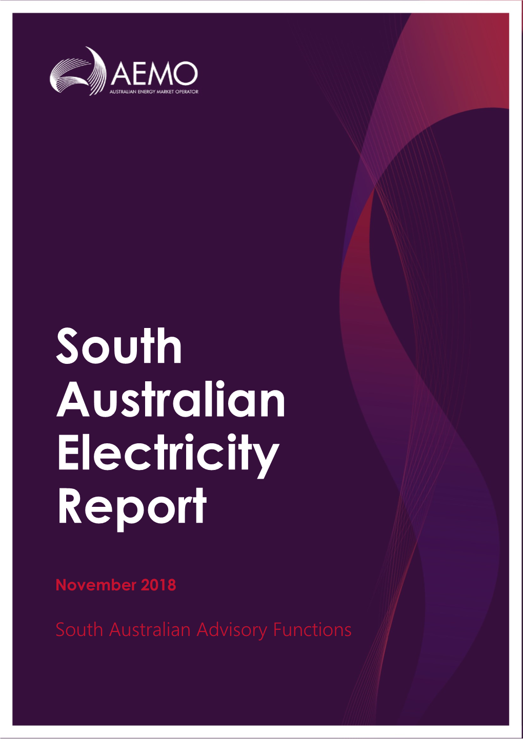 2018 | South Australian Electricity Report 3