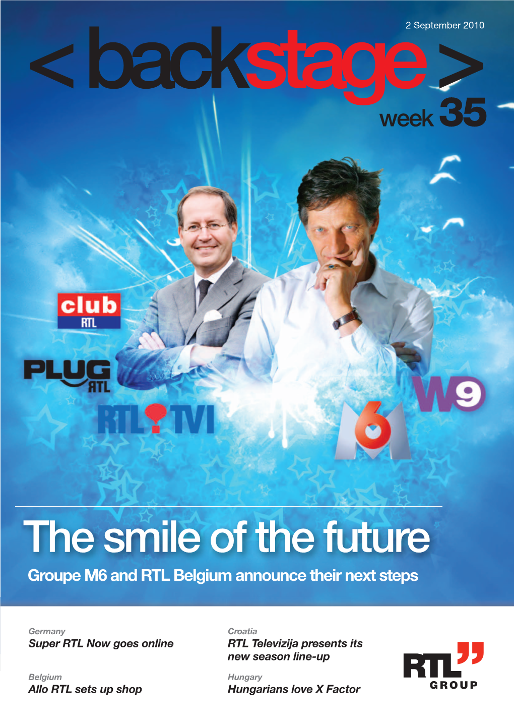 The Smile of the Future Groupe M6 and RTL Belgium Announce Their Next Steps