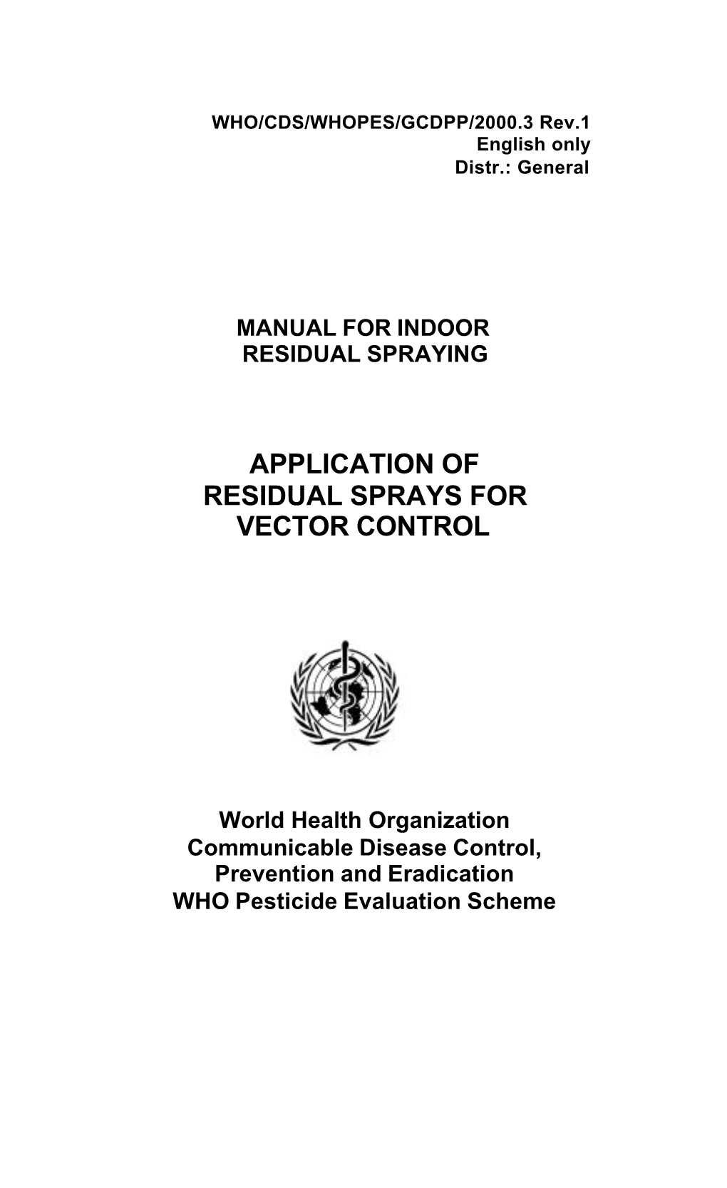 WHO. Manual Indoor Residual Spraying. 2002