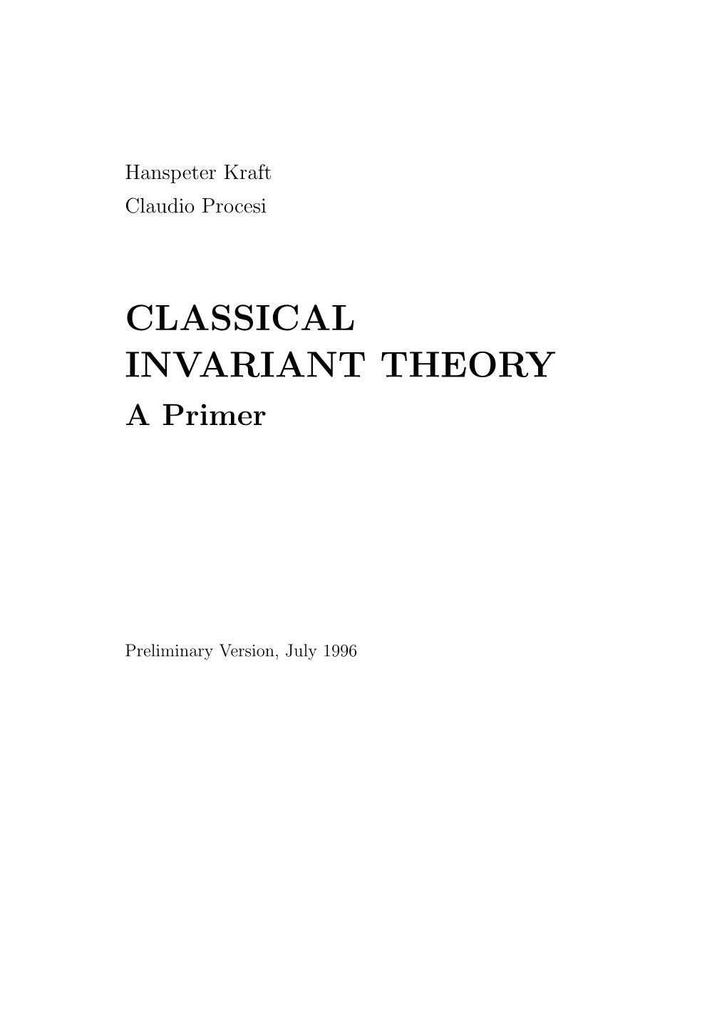 CLASSICAL INVARIANT THEORY a Primer