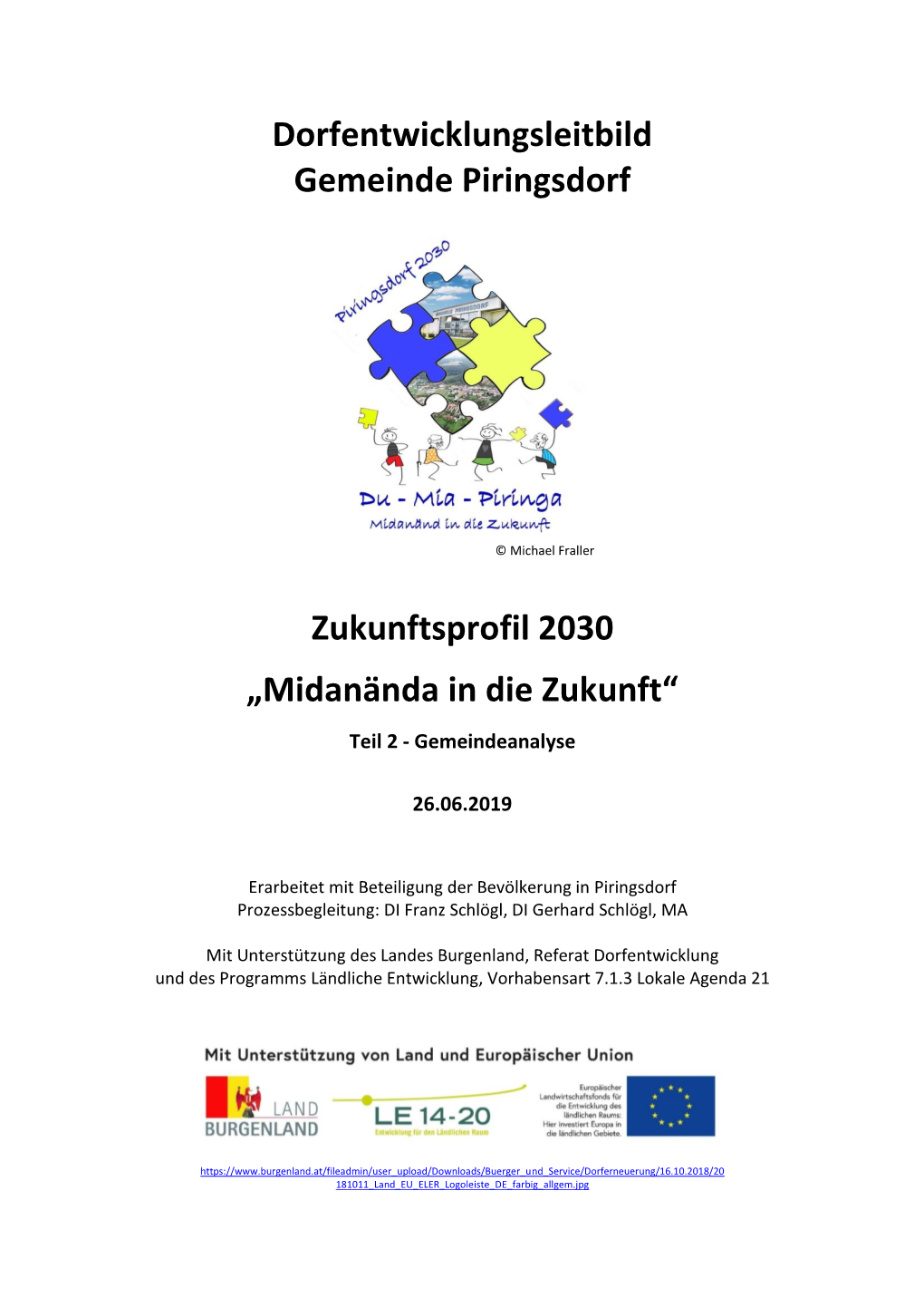 Dorfentwicklungsleitbild Gemeinde Piringsdorf Zukunftsprofil 2030 „Midanända in Die Zukunft“