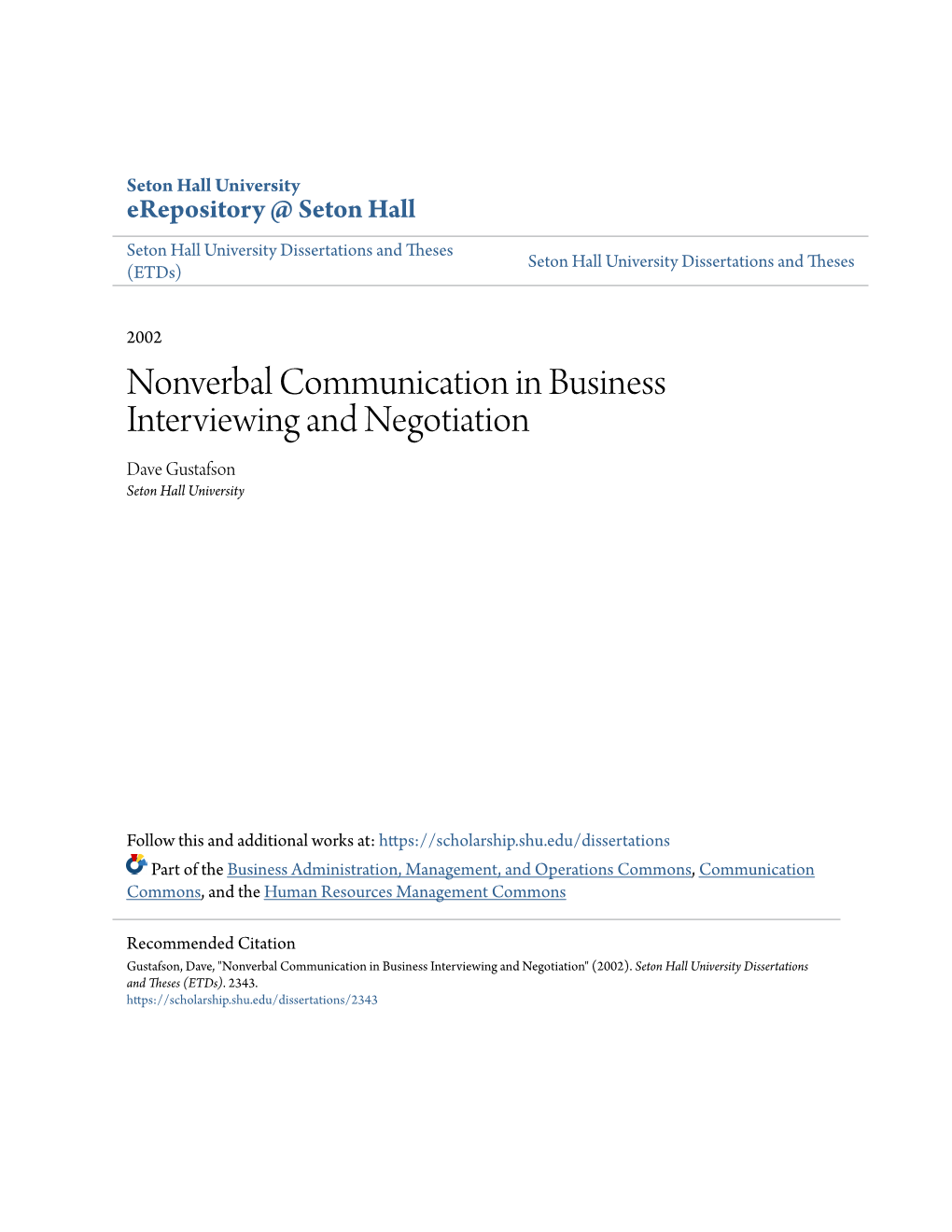Nonverbal Communication in Business Interviewing and Negotiation Dave Gustafson Seton Hall University