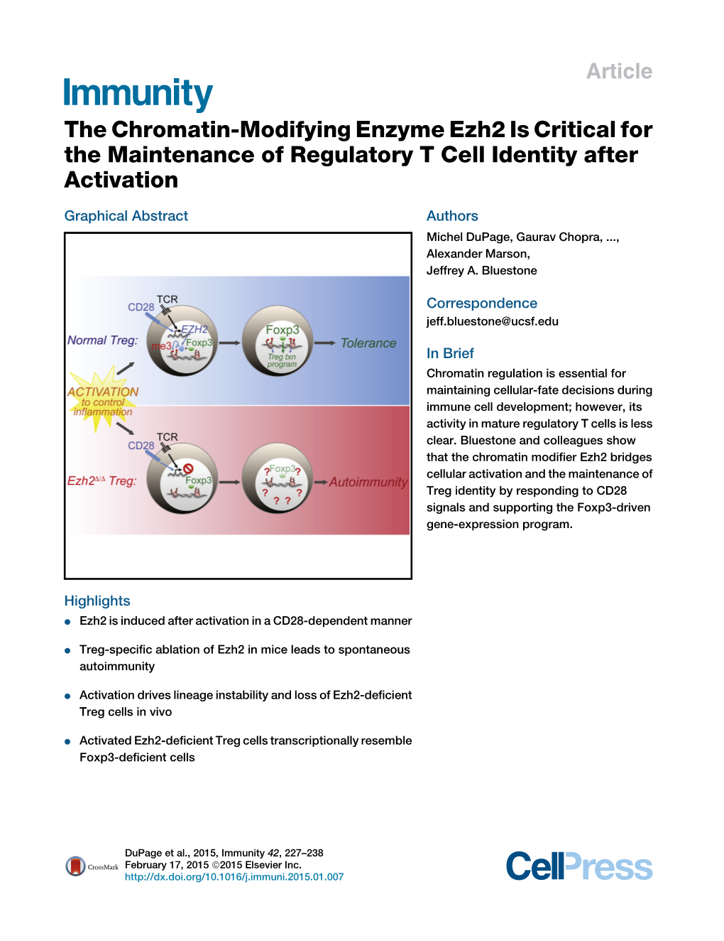 The Chromatin-Modifying Enzyme Ezh2 Is Critical for the Maintenance of Regulatory T Cell Identity After Activation