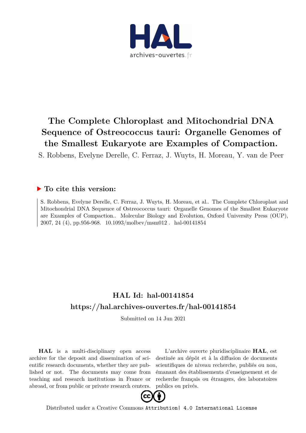 The Complete Chloroplast and Mitochondrial DNA Sequence of Ostreococcus Tauri: Organelle Genomes of the Smallest Eukaryote Are Examples of Compaction