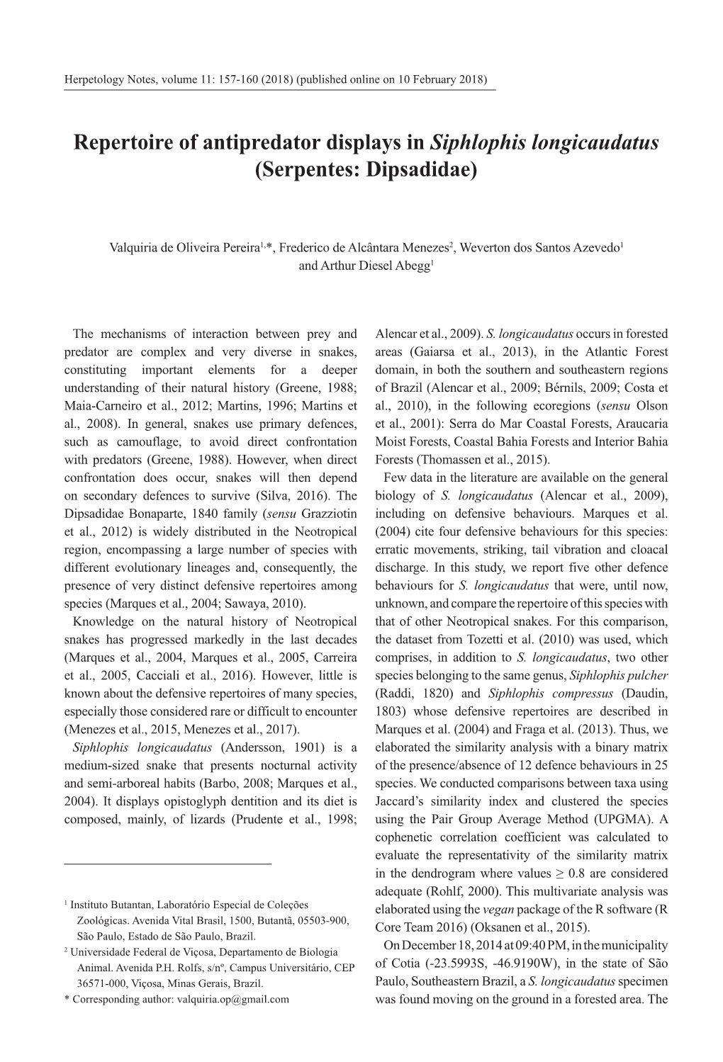 Repertoire of Antipredator Displays in Siphlophis Longicaudatus (Serpentes: Dipsadidae)