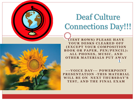 Deaf Culture Connections Day!!!