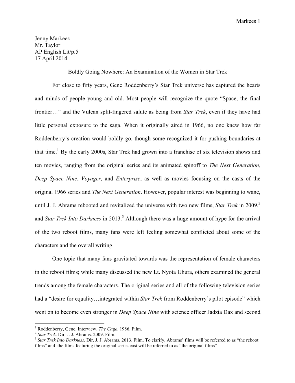 Markees 1 Jenny Markees Mr. Taylor AP English Lit/P.5 17 April 2014