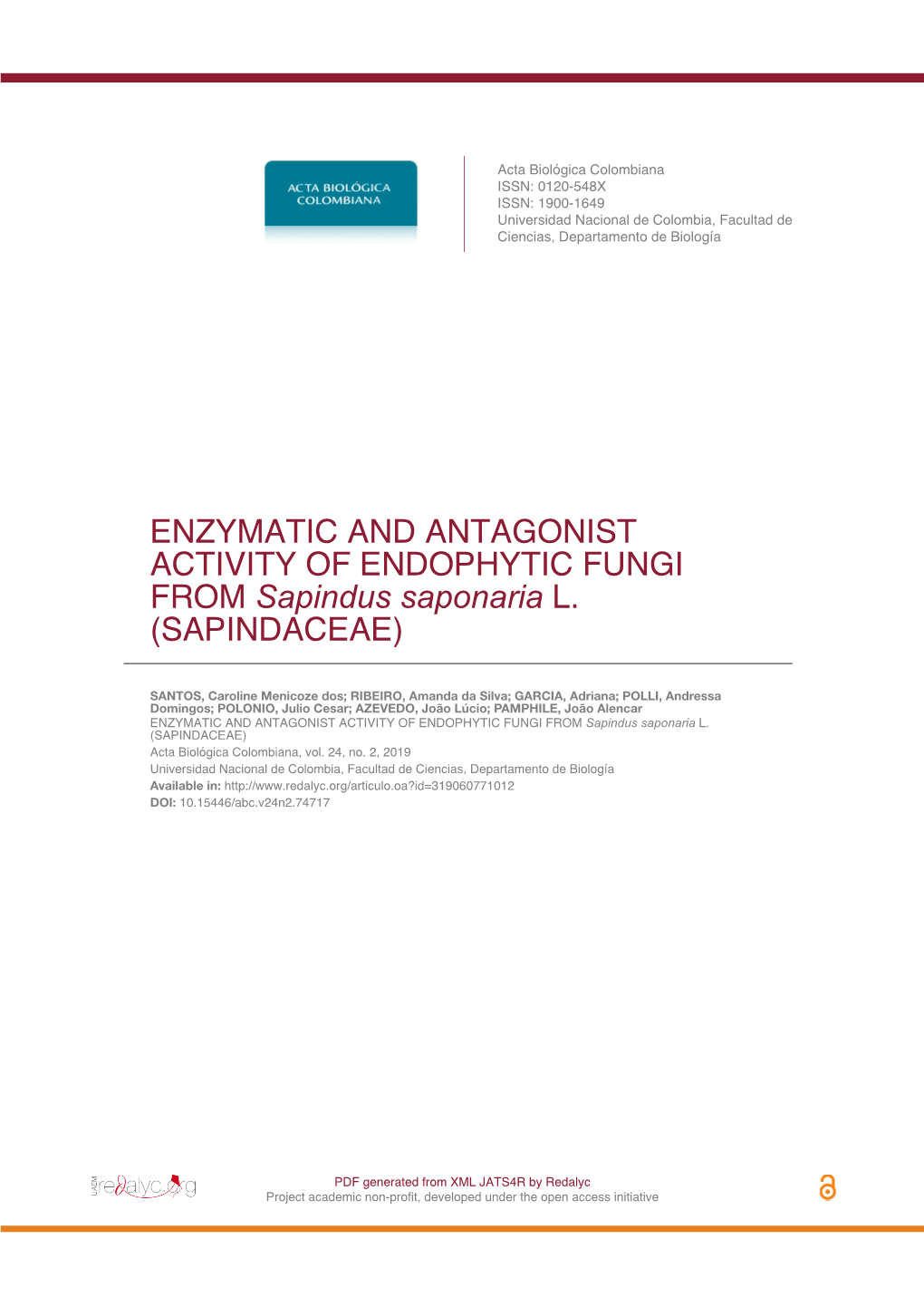 ENZYMATIC and ANTAGONIST ACTIVITY of ENDOPHYTIC FUNGI from Sapindus Saponaria L